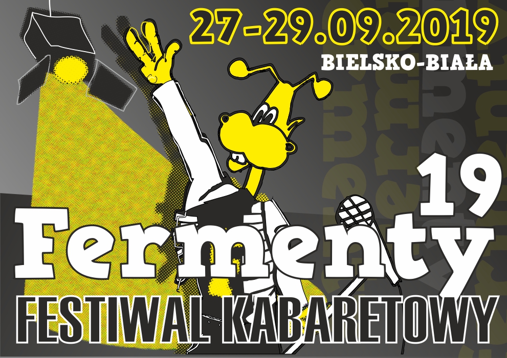 XIX OGÓLNOPOLSKI FESTIWAL KABARETOWY „FERMENTY”